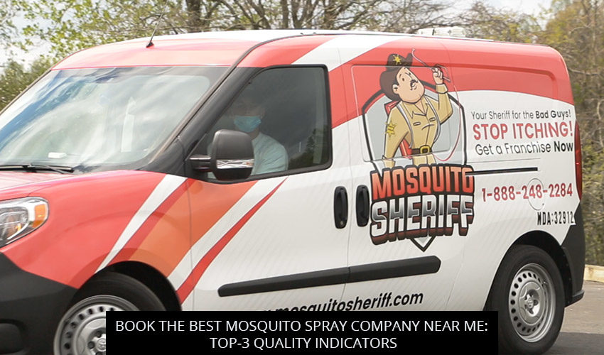 Book the Best Mosquito Spray Company Near Me: Top-3 Quality Indicators